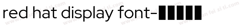 red hat display font字体转换